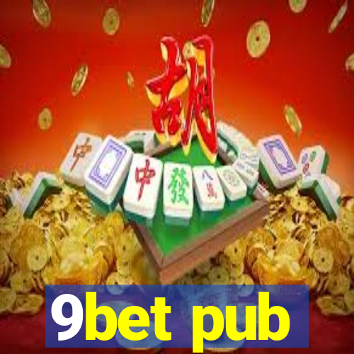 9bet pub
